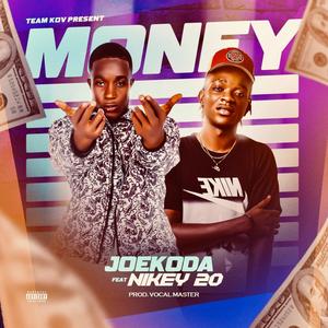 MONEY (feat. Nikey 20) (Explicit)