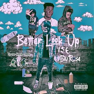 Better Look Up (Explicit)