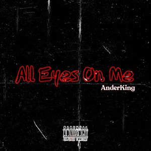 All Eyes on Me (Explicit)