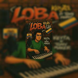 Loba (feat. Tony Maker) (Explicit)