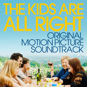 The Kids Are All Right (Original Motion Picture Soundtrack)