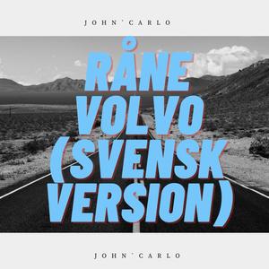 Råne Volvo (svensk Versjon) [Explicit]