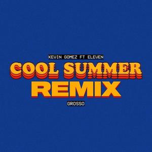 Cool Summer (feat. Soy Eleven) [Latino Remix]