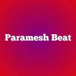 Paramesh Beat