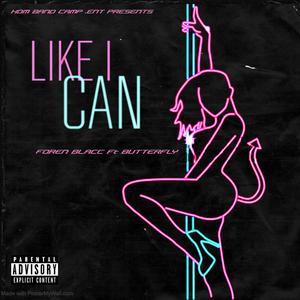 LIKE I CAN (Explicit)