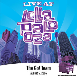 Live at Lollapalooza 2006: The Go! Team