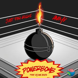 POWERBOMB (feat. ANoyd) (Explicit)
