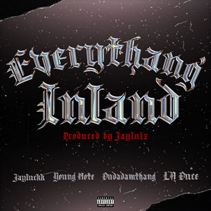 Everythang Inland (Explicit)