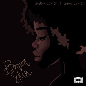 Brown Skin (Explicit)