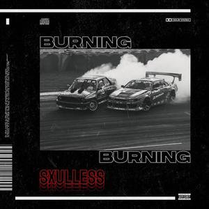 Burning (Explicit)