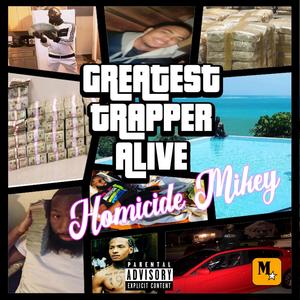 G.T.A (Greatest Trapper Alive) [Explicit]