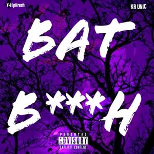 Bad ***** (feat. KR Unic) [Explicit]