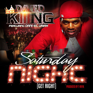 Saturday Night(Get Right)[feat. Dani-El Uriah]