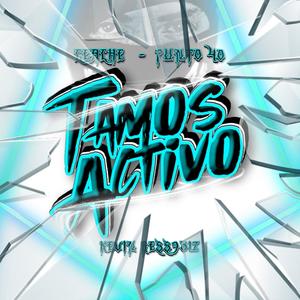 Tamos activo (feat. Kevin Ress 9512)