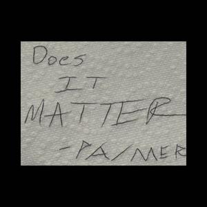 Does It Matter? (feat. DJ Chrome)