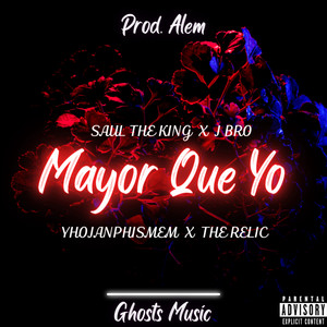 Mayor Que Yo (Explicit)