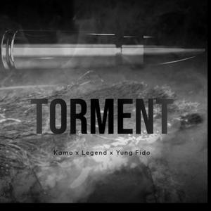 Torment (feat. Legend & Yung Fido) (Explicit)
