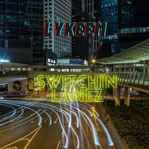 Switchin' Lanez (Explicit)