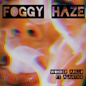 Foggy Haze (feat. A'justice) [Radio Edit]