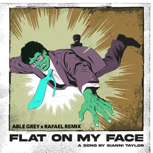 Flat On My Face (Remix)