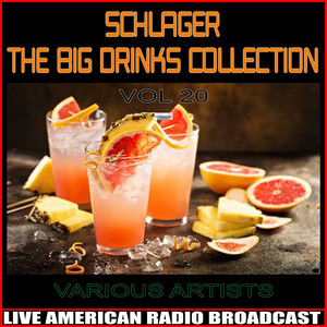 Schlager - The Big Drinks Collection, Vol. 20