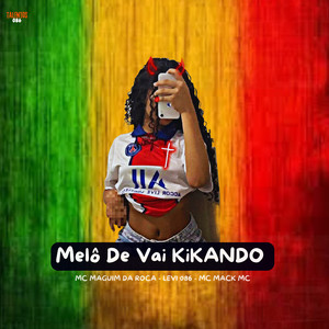 Melô de Vai Kikando (Explicit)