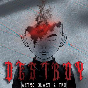 Destroy