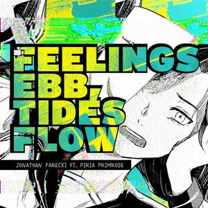 Feelings Ebb, Tides Flow