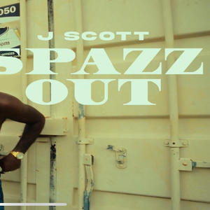 Spazz Out (Explicit)