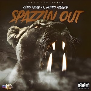 Spazzin Out (Explicit)
