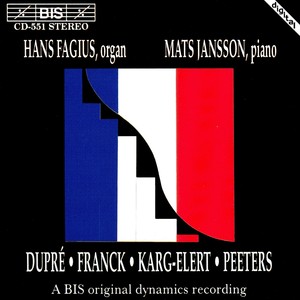 DUPRE / FRANK / KARG-ELERT / PEETERS: Works for Organ and Piano