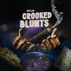 Crooked Blunts (Explicit)