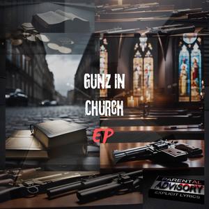 Gunz In Church (Explicit)