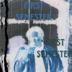 First Semester (Explicit)