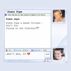 Don't Die (feat. Queen Colleen) (Crying In The Club Mix)
