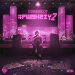 #FwShezy 2 (Explicit)