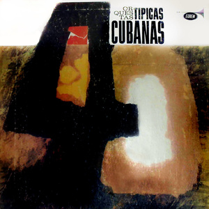 Orquestas Típicas Cubanas (Remasterizado)