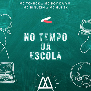 No Tempo da Escola (Explicit)