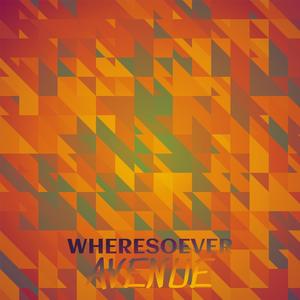 Wheresoever Avenue