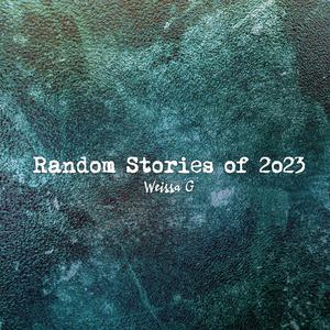 Random Stories of 2023