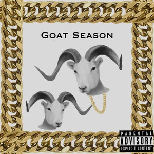 Goat Season Outro (Explicit)