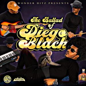 The Ballad of Diego Black PT2 (Explicit)