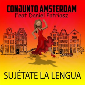 Sujetate la Lengua (feat. Daniel Patriasz)