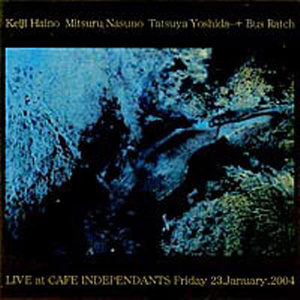 Live At Cafe Independants Friday 23.January.2004