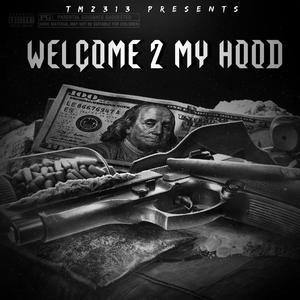 Welcome 2 My Hood (feat. Ikky Gaa)