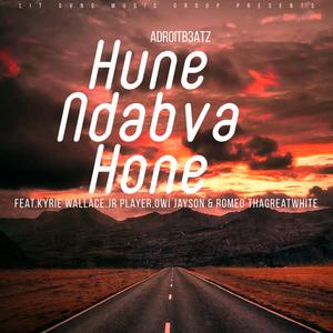 Hune Rabva Hone (feat. Kyrie Wallance, Jr Player, Owi Jayson & Romeo thaGreatwhite) [Explicit]