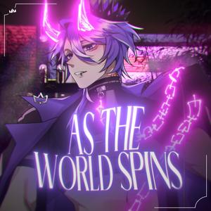 As The World Spins (Explicit)