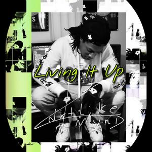 living It Up (Explicit)