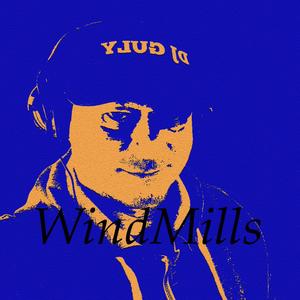 Windmills (Explicit)