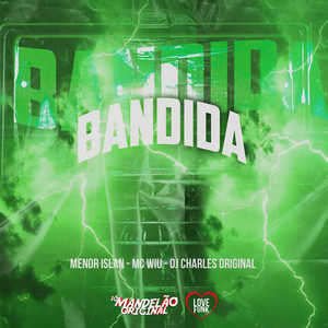 Bandida (Explicit)
